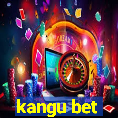 kangu bet