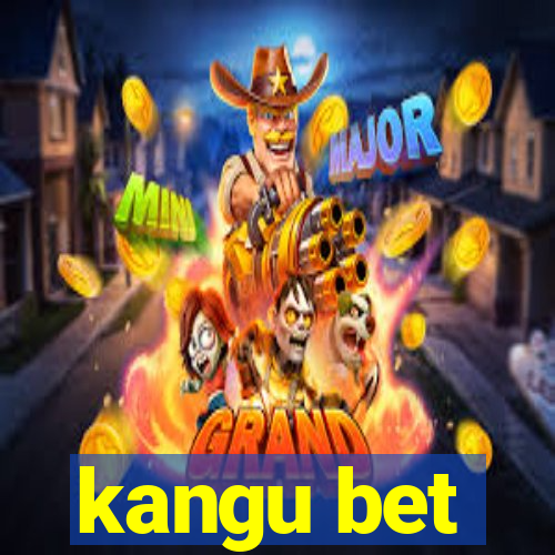 kangu bet