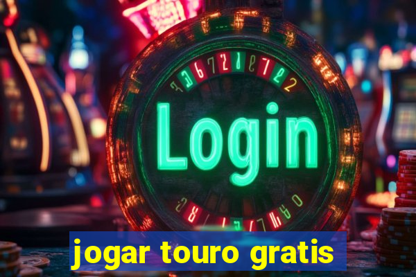 jogar touro gratis