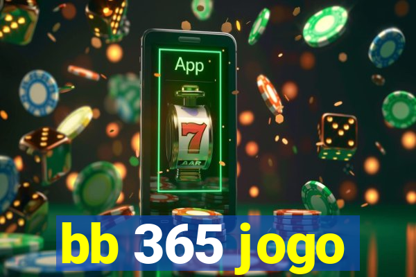 bb 365 jogo