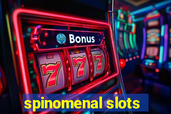 spinomenal slots