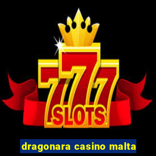 dragonara casino malta