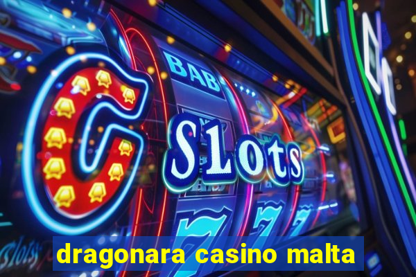 dragonara casino malta