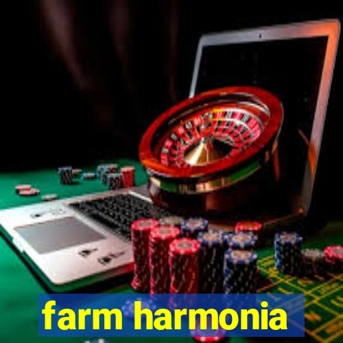 farm harmonia