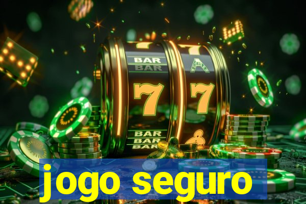 jogo seguro