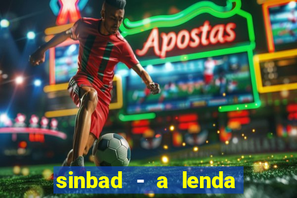 sinbad - a lenda dos sete mares filme completo dublado