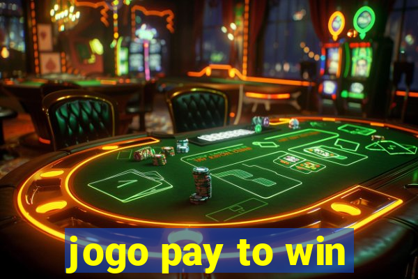 jogo pay to win