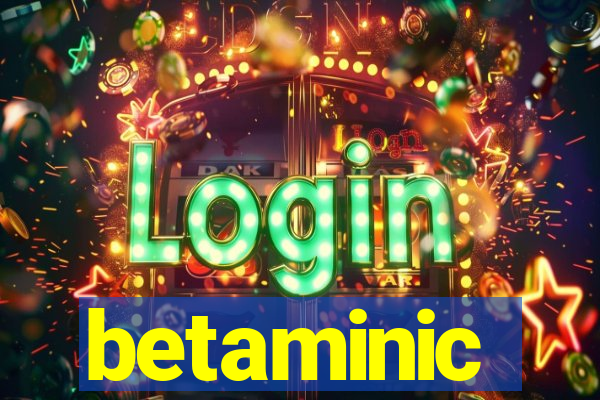 betaminic