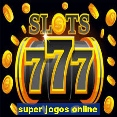 super jogos online