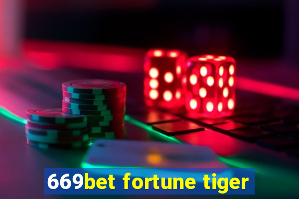 669bet fortune tiger