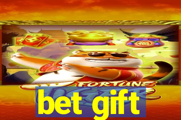 bet gift