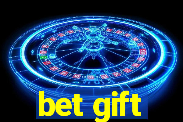 bet gift