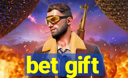 bet gift