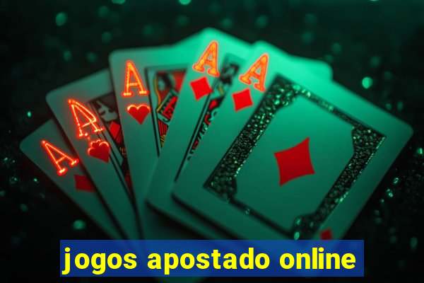 jogos apostado online