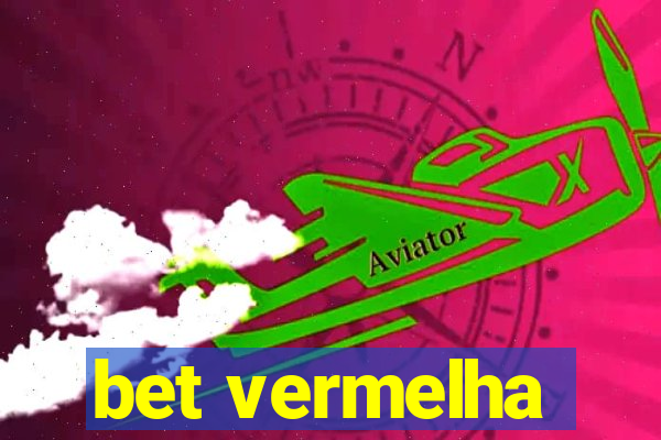 bet vermelha