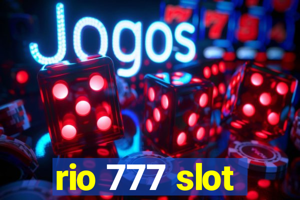 rio 777 slot