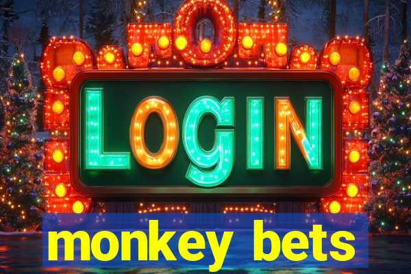 monkey bets