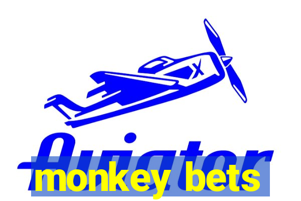 monkey bets