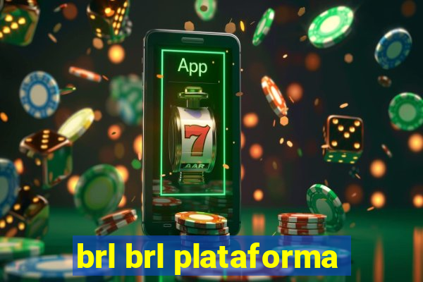 brl brl plataforma