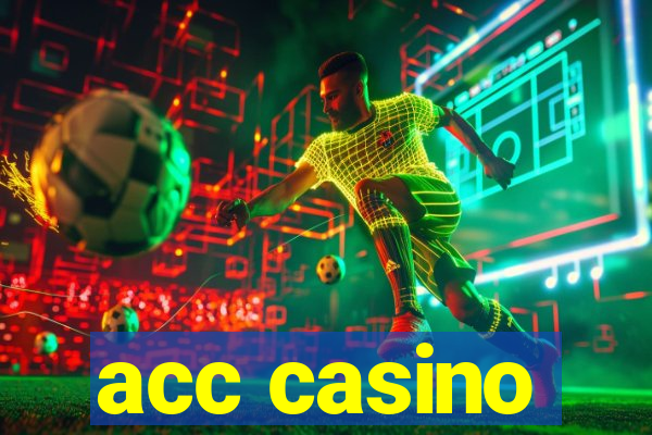 acc casino