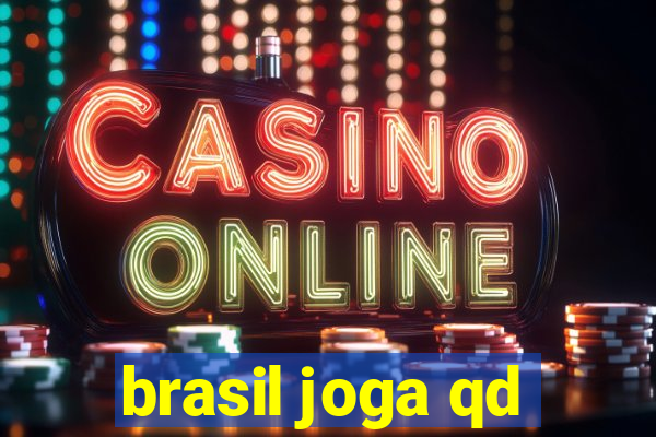 brasil joga qd