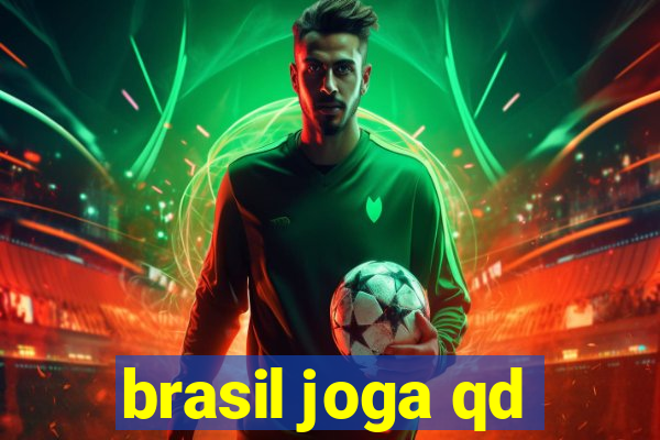 brasil joga qd