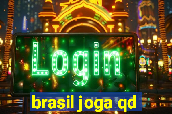 brasil joga qd