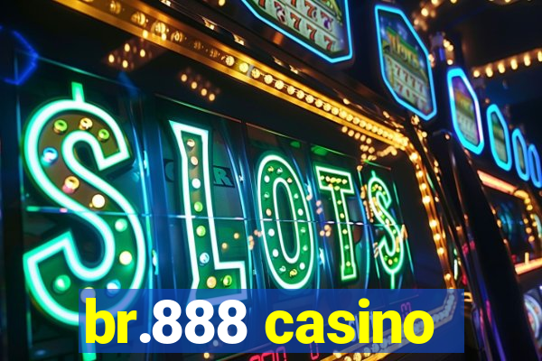 br.888 casino