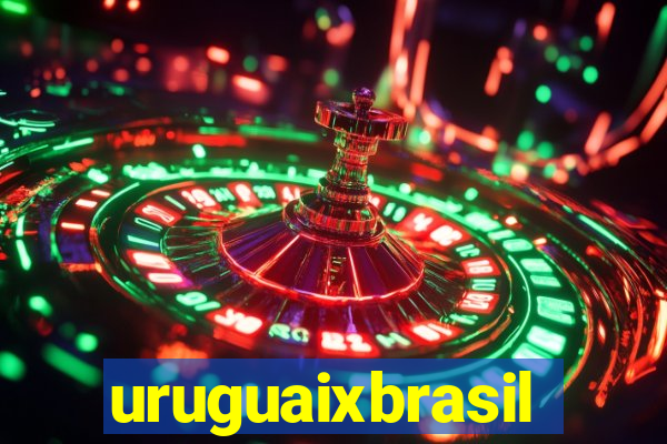 uruguaixbrasil