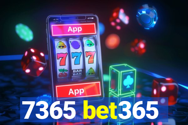 7365 bet365