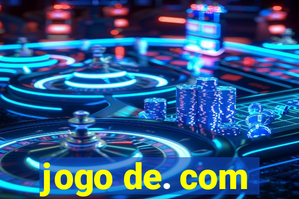 jogo de. com