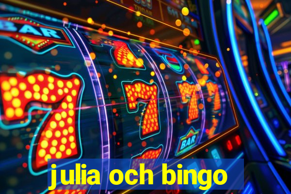 julia och bingo