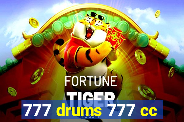 777 drums 777 cc