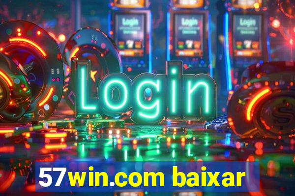 57win.com baixar