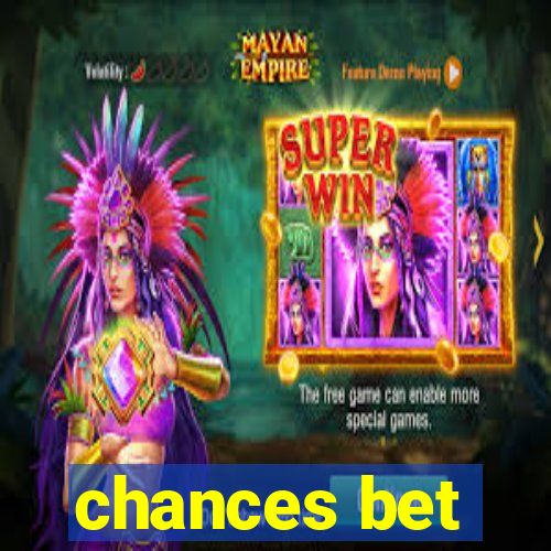 chances bet