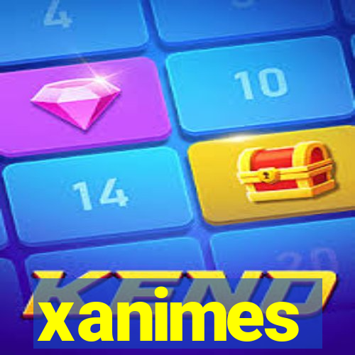 xanimes