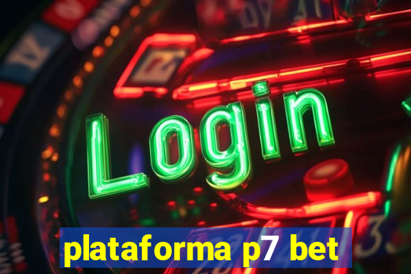 plataforma p7 bet