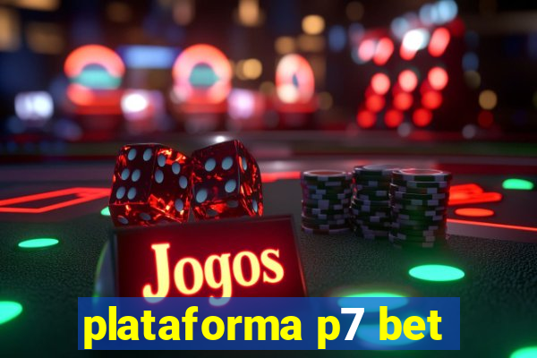 plataforma p7 bet