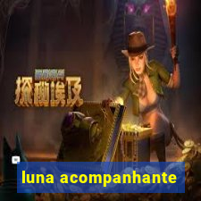 luna acompanhante