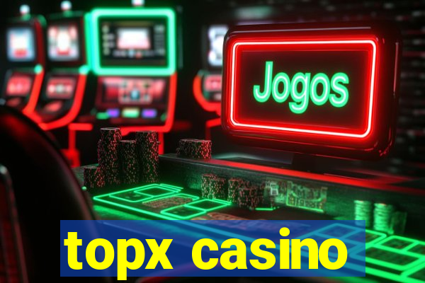 topx casino