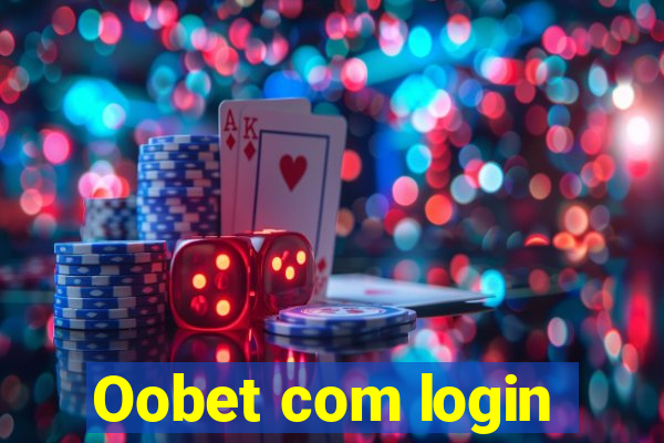 Oobet com login