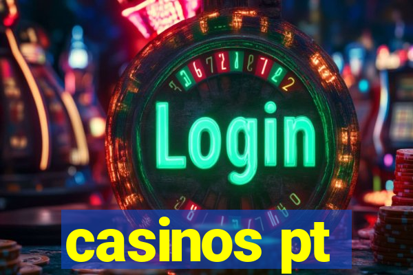 casinos pt