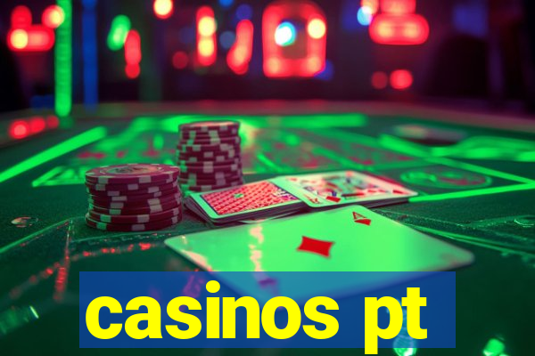 casinos pt