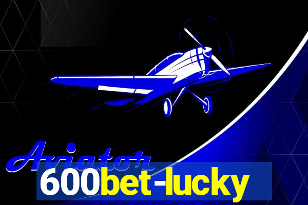 600bet-lucky