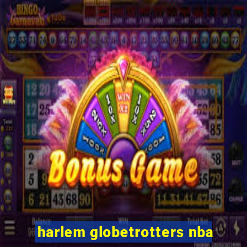 harlem globetrotters nba