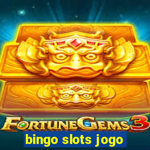 bingo slots jogo