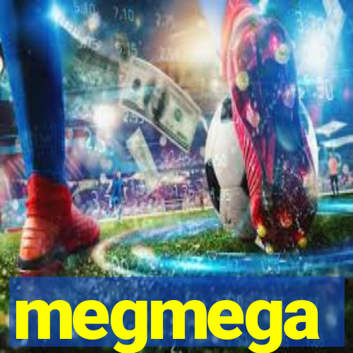 megmega