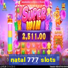 natal 777 slots