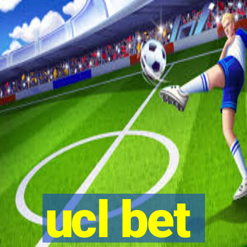 ucl bet