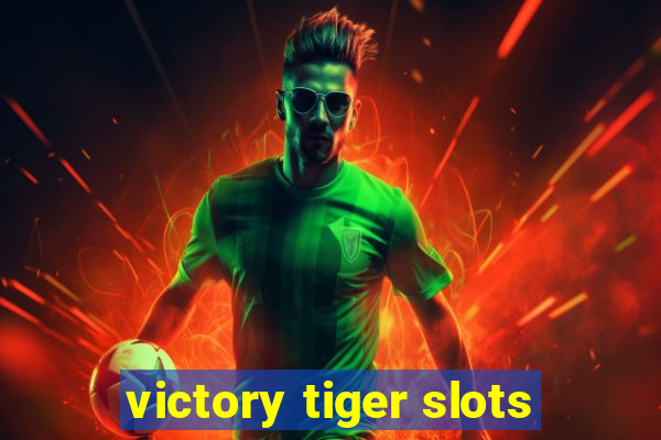 victory tiger slots